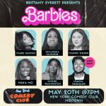 Barbies ft. Marie Faustin, Usama Siddiquee, Yamaneika Saunders, Maddie Weiner, Sydnee Washington, Meka Mo